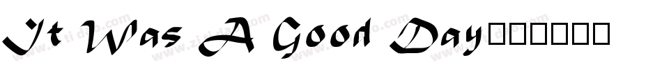 It Was A Good Day字体转换
